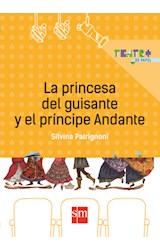 Papel PRINCESA DEL GUISANTE Y EL PRINCIPE ANDANTE (COLECCION TEATRO DE PAPEL) (RUSTICA)