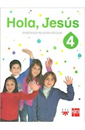 Papel HOLA JESUS 4 S M (ENSEÑANZA RELIGIOSA ESCOLAR PRIMARIA) (NOVEDAD 2017)