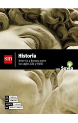 Papel HISTORIA S M SAVIA AMERICA Y EUROPA ENTRE LOS SIGLOS XIV Y XVIII (NES) (NOVEDAD 2018)