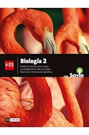 Papel BIOLOGIA 2 S M SAVIA EVOLUCION DE LOS SERES VIVOS LA UNIDAD DE LA VIDA LA CELULA (NES) (2018)