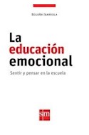 Papel EDUCACION EMOCIONAL SENTIR Y PENSAR EN LA ESCUELA S M (MATERIAL DOCENTE) (NOVEDAD 2018)