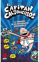 Papel CAPITAN CALZONCILLOS Y LA GRAN BATALLA CONTRA EL MOCOSO CHICO BIONICO 2 (8) (ILUSTRADO)
