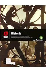 Papel HISTORIA S M SAVIA LA ARGENTINA Y EL CONTEXTO MUNDIAL SIGLO XVIII HASTA COMIENZOS DEL SIGLO XX ('19)