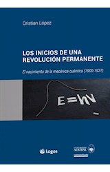 Papel INICIOS DE UNA REVOLUCION PERMANENTE EL NACIMIENTO DE LA MECANICA CUANTICA (1900-1927)