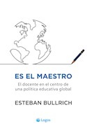 Papel ES EL MAESTRO EL DOCENTE EN EL CENTRO DE UNA POLITICA EDUCATIVA GLOBAL