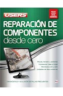 Papel REPARACION DE COMPONENTES DESDE CERO [INCLUYE VERSION DIGITAL GRATIS] (DESDE CERO)