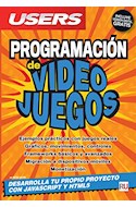 Papel PROGRAMACION DE VIDEOJUEGOS DESARROLLA TU PROPIO PROYECTO CON JAVASCRIPT Y HTML5