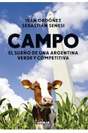 Papel CAMPO EL SUEÑO DE UNA ARGENTINA VERDE Y COMPETITIVA