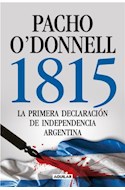 Papel 1815 LA PRIMERA DECLARACION DE INDEPENDENCIA ARGENTINA  (RUSTICO)
