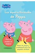 Papel PEPPA PIG LAS SUPERACTIVIDADES DE PEPPA (CON UN MONTON DE STICKERS) (PEPPA PIG)