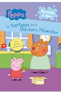 Papel PEPPA PIG LA TORTUGA DE LA DOCTORA HAMSTER (APRENDO A LEER) (ILUSTRADO) (CARTONE)
