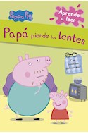 Papel PEPPA PIG PAPA PIERDE LOS LENTES (APRENDO A LEER) (ILUSTRADO) (CARTONE)