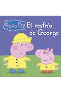 Papel PEPPA PIG EL RESFRIO DE GEORGE (ILUSTRADO) (RUSTICA)