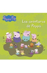 Papel PEPPA PIG LAS AVENTURAS DE PEPPA (PEPPA PIG) (RUSTICA)