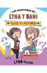 Papel AVENTURAS DE LYNA Y DANI ELIGE TU HISTORIA