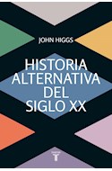 Papel HISTORIA ALTERNATIVA DEL SIGLO XX