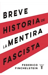 Papel BREVE HISTORIA DE LA MENTIRA FASCISTA (COLECCION HISTORIA)