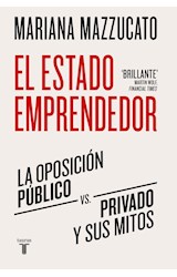Papel ESTADO EMPRENDEDOR LA OPOSICION PUBLICO VS PRIVADO Y SUS MITOS