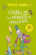 Papel CHARLIE Y LA FABRICA DE CHOCOLATE (COLECCION ALFAGUARA CLASICOS) (RUSTICO)