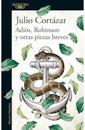Papel ADIOS ROBINSON Y OTRAS PIEZAS BREVES (COLECCION NARRATIVA HISPANICA)