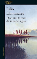 Papel DISTINTAS FORMAS DE MIRAR EL AGUA (COLECCION NARRATIVA HISPANICA) (MAPA DE LAS LENGUAS)