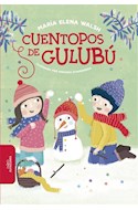 Papel CUENTOPOS DE GULUBU (SERIE ROJA) (+7 AÑOS) (ILUSTRADO) (COLECCION BIBLIOTECA INFANTIL Y JUVENIL)
