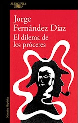 Papel DILEMA DE LOS PROCERES (COLECCION NARRATIVA HISPANICA)