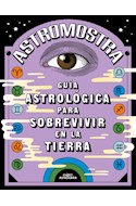 Papel GUIA ASTROLOGICA PARA SOBREVIVIR EN LA TIERRA (COLECCION NO FICCION)