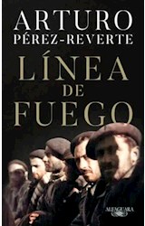 Papel LINEA DE FUEGO (COLECCION NARRATIVA HISPANICA)