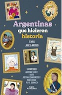 Papel ARGENTINAS QUE HICIERON HISTORIA (COLECCION NO FICCION)