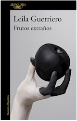 Papel FRUTOS EXTRAÑOS (COLECCION NARRATIVA HISPANICA) [EDICION AMPLIADA]