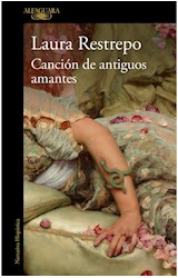 Papel CANCION DE ANTIGUOS AMANTES (COLECCION NARRATIVA HISPANICA)