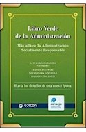 Papel LIBRO VERDE DE LA ADMINISTRACION MAS ALLA DE LA ADMINIS  TRACION RESPONSABLE
