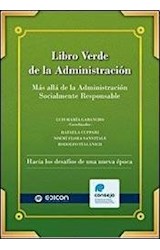 Papel LIBRO VERDE DE LA ADMINISTRACION MAS ALLA DE LA ADMINIS  TRACION RESPONSABLE