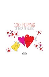 Papel 100 FORMAS DE DECIR TE QUIERO [ILUSTRADO] (CARTONE)