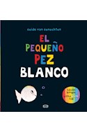 Papel PEQUEÑO PEZ BLANCO (ILUSTRADO) (EDICION BILINGUE) (CARTONE)