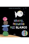 Papel BRAVO PEQUEÑO PEZ BLANCO [ILUSTRADO] [EDICION BILINGÜE] (CARTONE)
