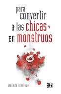 Papel PARA CONVERTIR A LAS CHICAS EN MONSTRUOS (CARTONE)
