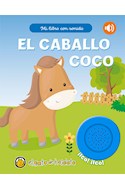 Papel CABALLO COCO (COLECCION MI LIBRO CON SONIDO) (CARTONE)