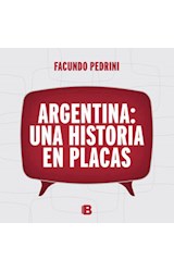 Papel ARGENTINA UNA HISTORIA EN PLACAS (ILUSTRADO) (RUSTICO)