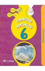 Papel CIENCIAS SOCIALES 6 TINTA FRESCA HACIENDO CIENCIA BONAERENSE (NOVEDAD 2019)