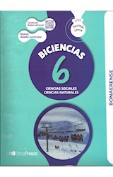 Papel BICIENCIAS 6 TINTA FRESCA HACIENDO CIENCIA BONAERENSE (SOCIALES / NATURALES) (NOVEDAD 2019)