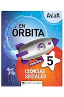 Papel CIENCIAS SOCIALES 5 PUERTO DE PALOS BONAERENSE ACTIVA XXI EN ORBITA (NOVEDAD 2019)