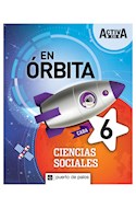Papel CIENCIAS SOCIALES 6 PUERTO DE PALOS ACTIVA XXI EN ORBITA CABA (NOVEDAD 2019)