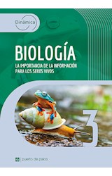 Papel DINAMICA BIOLOGIA 3 LA IMPORTANCIA DE LA INFORMACION PARA LOS SERES VIVOS PUERTO DE PALOS (2022)