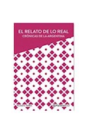 Papel RELATO DE LO REAL CRONCIAS DE LA ARGENTINA (SERIE PLANETA TIERRA)