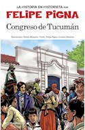 Papel CONGRESO DE TUCUMAN (COLECCION LA HISTORIA EN HISTORIETA)