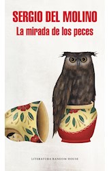 Papel MIRADA DE LOS PECES (COLECCION LITERATURA RANDOM HOUSE) (MAPA DE LAS LENGUAS)