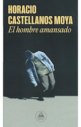 Papel HOMBRE AMANSADO (COLECCION LITERATURA RANDOM HOUSE)