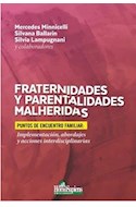 Papel FRATERNIDADES Y PARENTALIDADES MALHERIDAS PUNTOS DE ENCUENTRO FAMILIAR